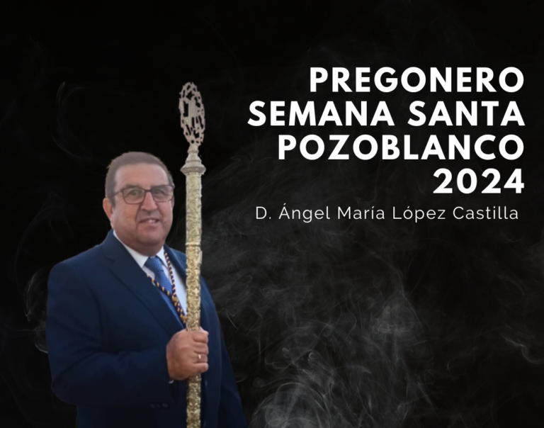Ángel María López Castilla, designado pregonero de la Semana Santa de Pozoblanco 2024