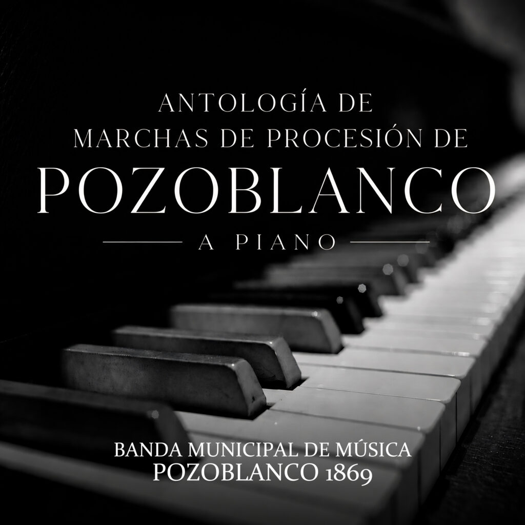 La Banda Municipal de Música de Pozoblanco publica un disco digital con marchas de Semana Santa pozoalbenses a piano